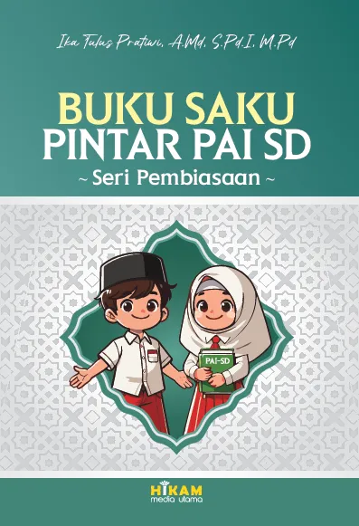 Buku Saku Pintar PAI SD; Seri Pembiasaan