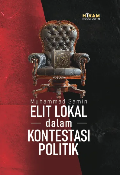 Elit Lokal dalam Kontestasi Politik