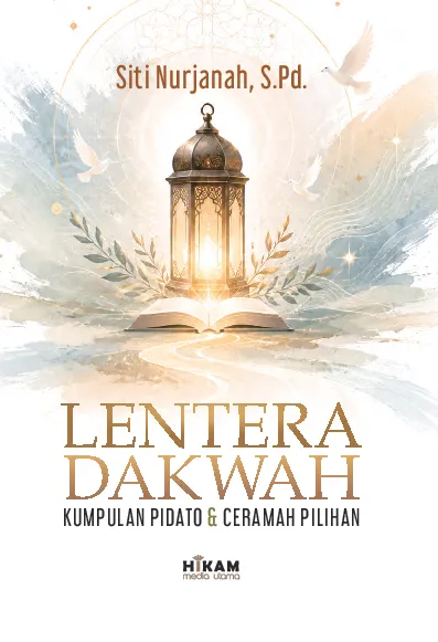 Lentera Dakwah; Kumpulan Pidato dan Ceramah Pilihan