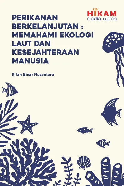 Perikanan Berkelanjutan - Memahami Ekologi Laut dan Kesejahteraan Manusia