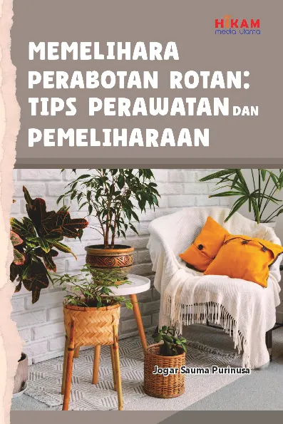 Memelihara Perabotan Rotan - Tips Perawatan dan Pemeliharaan