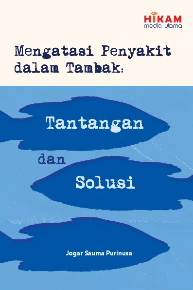 Mengatasi Penyakit dalam Tambak - Tantangan dan Solusi