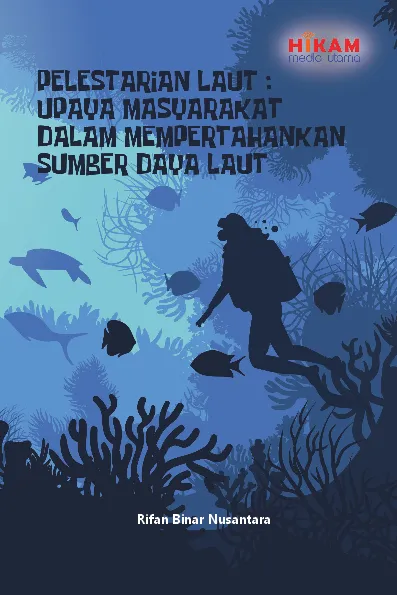 Pelestarian Laut - Upaya Masyarakat dalam Mempertahankan Sumber Daya Laut