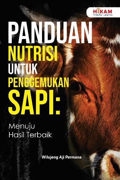 Panduan Nutrisi untuk Penggemukan Sapi - Menuju Hasil Terbaik