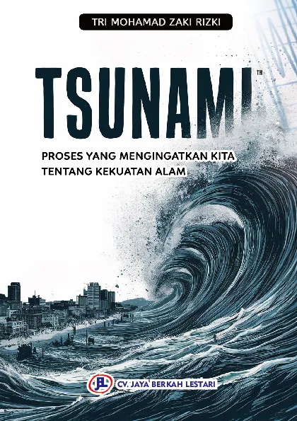 Tsunami, Proses yang mengingatkan kita tentang kekuatan alam