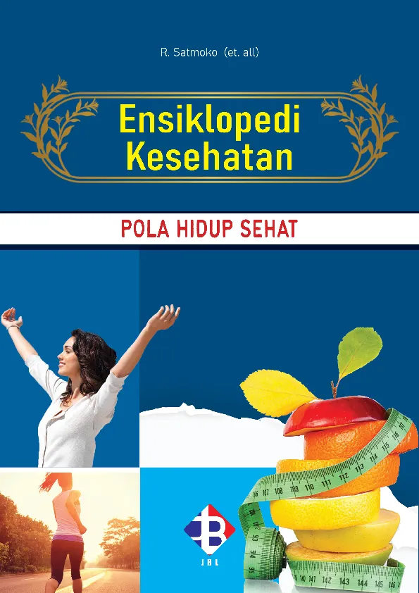 Ensiklopedi kesehatan : pola hidup sehat