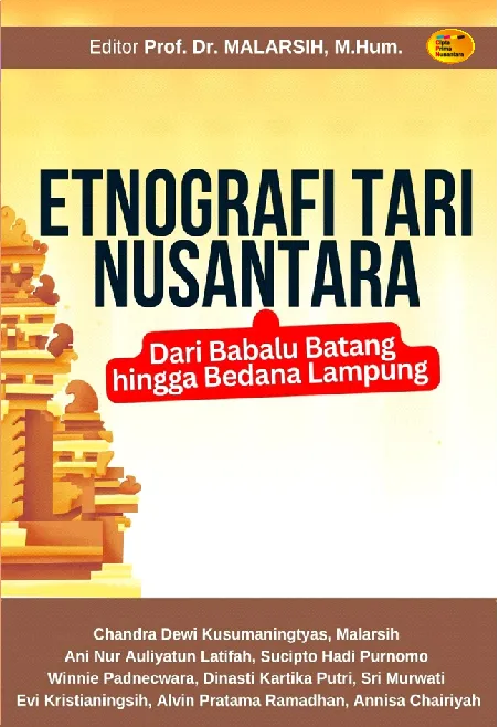 Etnografi tari nusantara : dari Babalu Batang hingga Badana Lampung