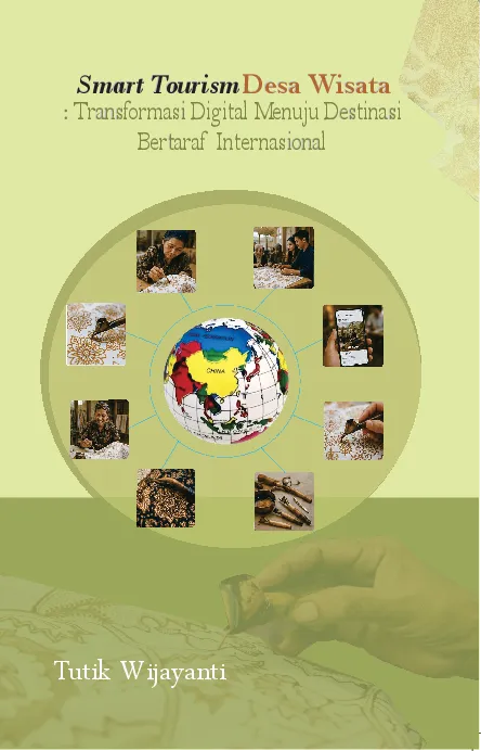 Smart tourism desa wisata : Transformasi digital menuju destinasi bertaraf international