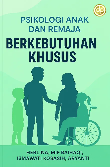 Psikologi Anak dan Remaja Berkebutuhan Khusus