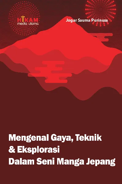 Mengenal Gaya, Teknik, dan Eksplorasi - dalam Seni Manga Jepang