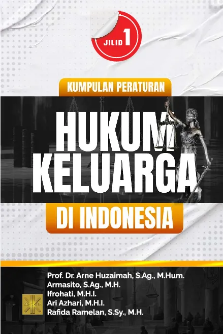 KUMPULAN PERATURAN HUKUM KELUARGA DI INDONESIA JILID 1