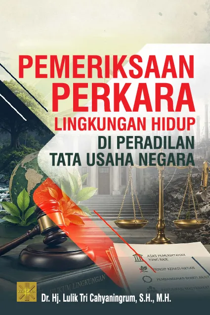 PEMERIKSAAN PERKARA LINGKUNGAN HIDUP DI PERADILAN TATA USAHA NEGARA