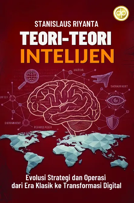 Teori-Teori Intelijen: Evolusi Strategi dan Operasi dari Era Klasik ke Transformasi Digital