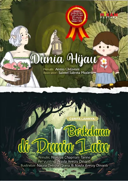 Berkelana di Dunia Lain dan Dunia Hijau