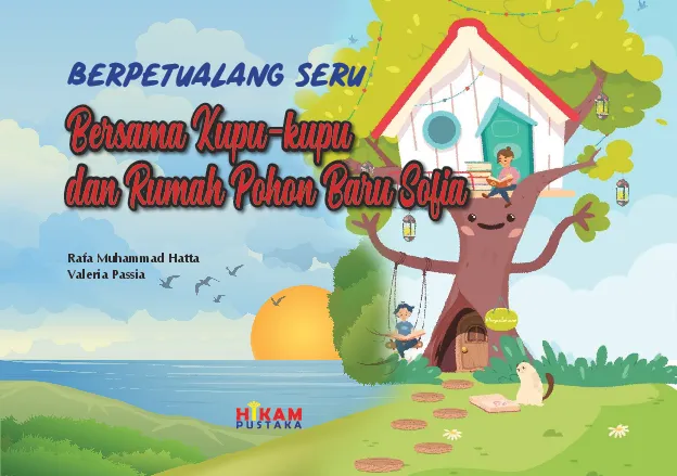 Berpetualang Seru Bersama Kupu-kupu dan Rumah Pohon Baru Sofia