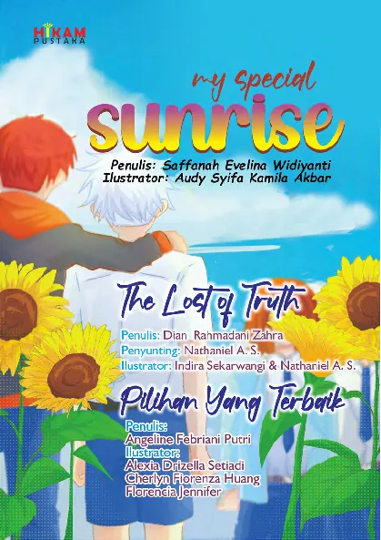 My Special Sunrise: The Lost of Truth dan Pilihan yang Terbaik