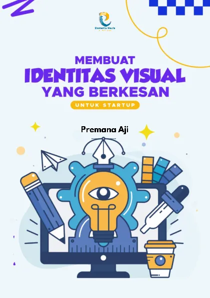Membuat Identitas Visual yang Berkesan untuk Startup