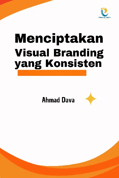 Menciptakan Visual Branding yang Konsisten