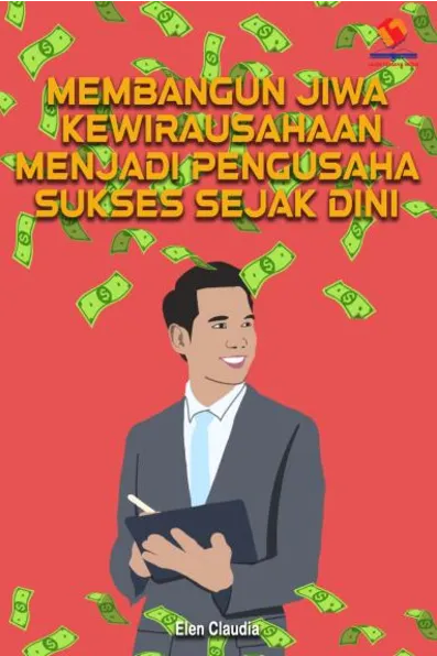 Membangun Jiwa Kewirausahaan Menjadi Pengusaha Sejak Dini