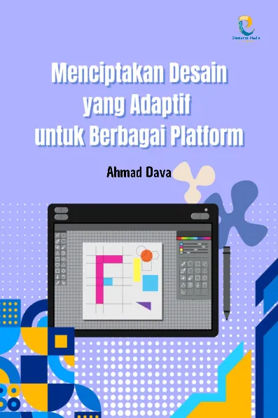 Menciptakan Desain yang Adaptif untuk Berbagai Platform
