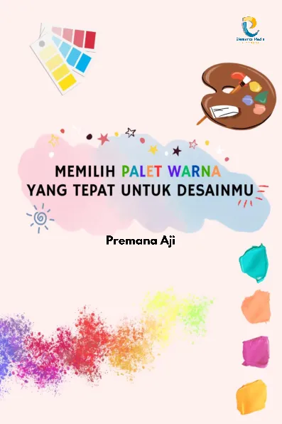 Memilih Palet Warna yang Tepat untuk Desainmu