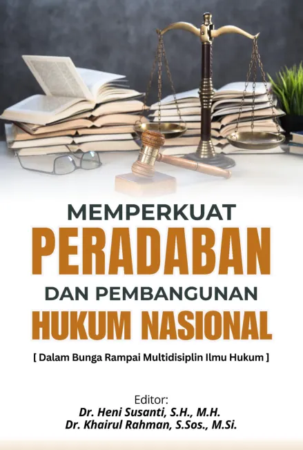 Memperkuat peradaban dan pembangunan hukum nasional
