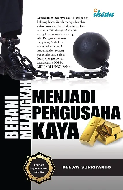 Berani Melangkah Menjadi Pengusaha Kaya