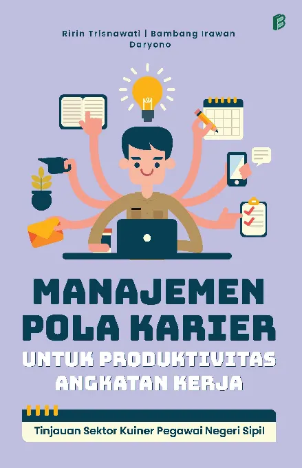 Manajemen Pola Karier untuk Produktivitas Angkatan Kerja: tinjauan sektor kuiner pegawai negeri sipil