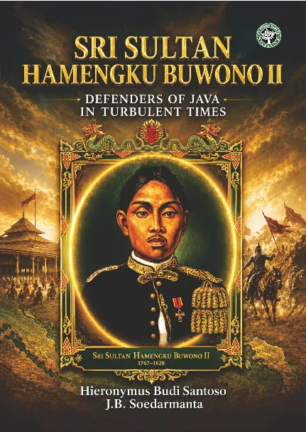 Sri Sultan Hamengku Buwono II : Defenders of Java in Turbulent Times