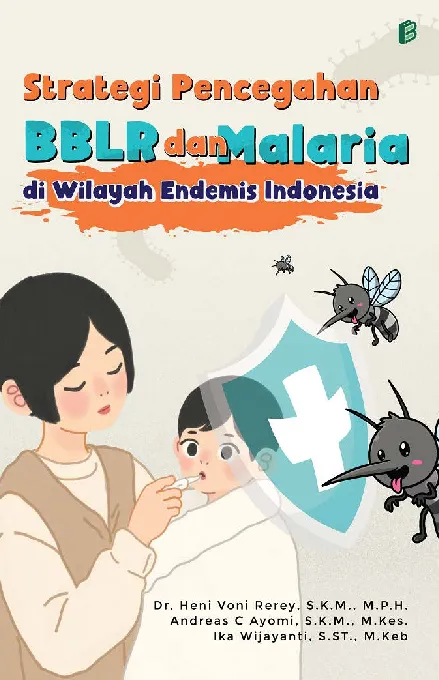 Strategi Pencegahan BBLR dan Malaria di Wilayah Endemis Indonesia