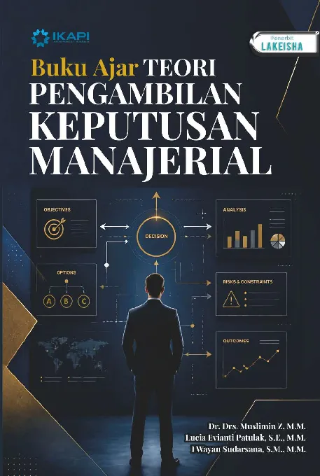 BUKU AJAR TEORI PENGAMBILAN KEPUTUSAN MANAJERIAL
