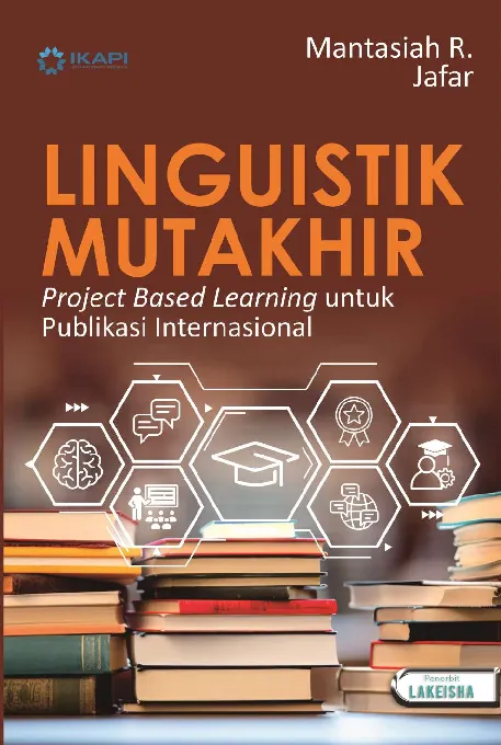 LINGUISTIK MUTAKHIR Project Based Learning untuk Publikasi Internasional