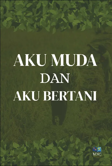 Aku Muda dan Bertani