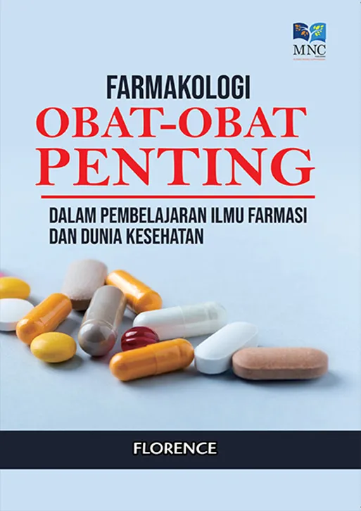 Farmakologi Obat -Obat Penting Dalam Pembelajaran Ilmu Farmasi Dan Dunia Kesehatan