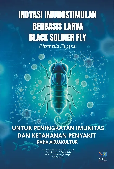 Inovasi imunostimulan berbasis larva black soldier flyblack soldier fly (hermetia illucens) untuk peningkatan imunitas dan ketahanan penyakit pada akuakultur