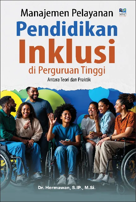 Manajemen pelayanan pendidikan inklusi di perguruan tinggi : antara teori dan praktik