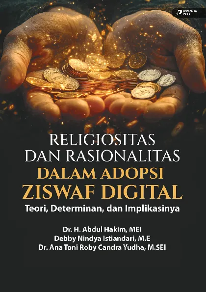 Religiositas dan Rasionalitas dalam Adopsi Ziswaf Digital: Teori, Determinan, dan Implikasinya