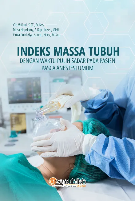 Indeks Massa Tubuh dengan Waktu Pulih Sadar pada Pasien Pasca Anestesi Umum