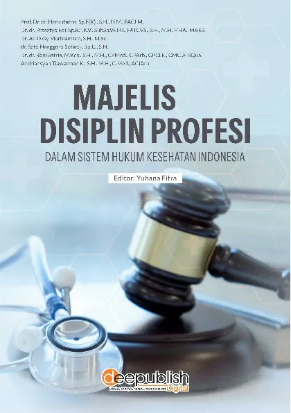 Majelis Disiplin Profesi dalam Sistem Hukum Kesehatan Indonesia