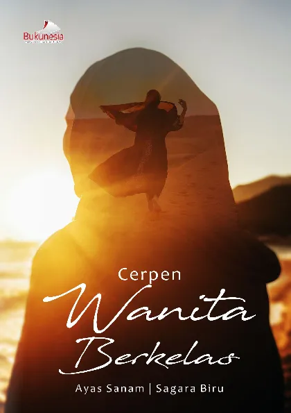 Cerpen Wanita Berkelas