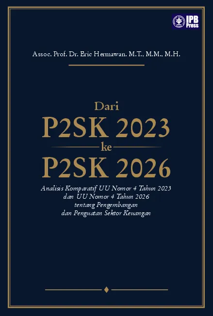 Dari P2SK 2023 ke P2SK 2026: Analisis Komparatif UU Nomor 4 Tahun 2023 dan UU Nomor 4 Tahun 2026 tentang Pengembangan dan Penguatan Sektor Keuangan
