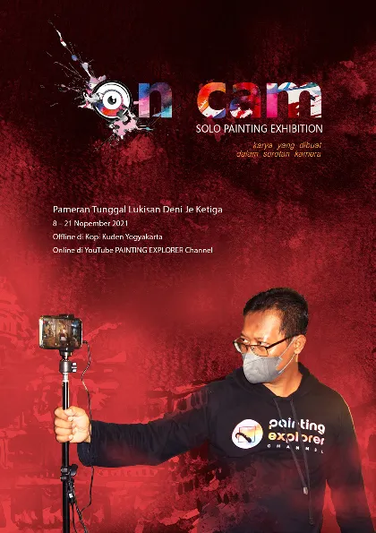 On Cam: pameran tunggal luksan Deni Je ketiga