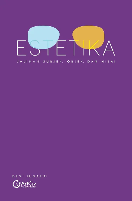 Estetika: Jalinan Subjek, Objek, dan Nilai