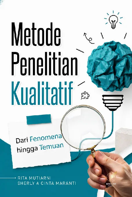 METODE PENELITIAN KUALITATIF: dari Fenomena Hingga Temuan