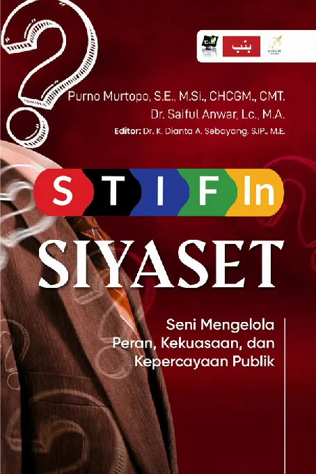 STIFIn SIYASET: Seni Mengelola Peran, Kekuasaan, dan Kepercayaan Publik