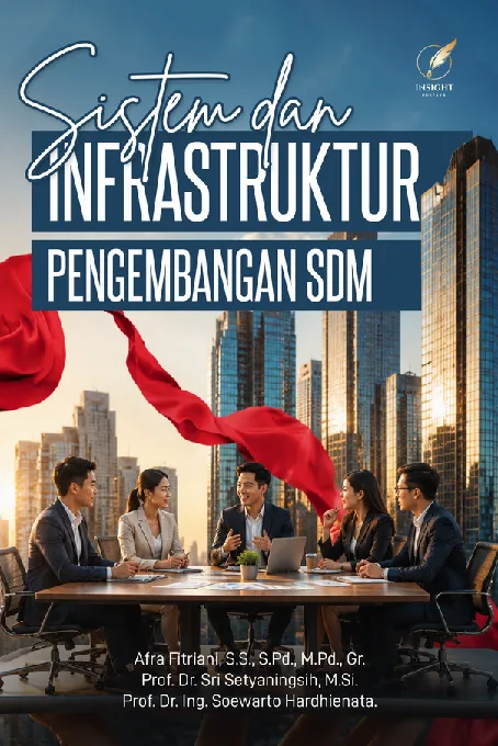 SISTEM DAN INFRASTRUKTUR PENGEMBANGAN SDM