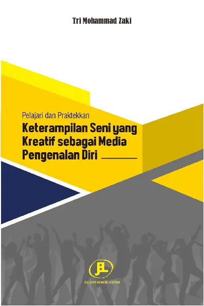 Pelajari dan praktekan keterampilan seni yang kreatif sebagai media pengenalan diri