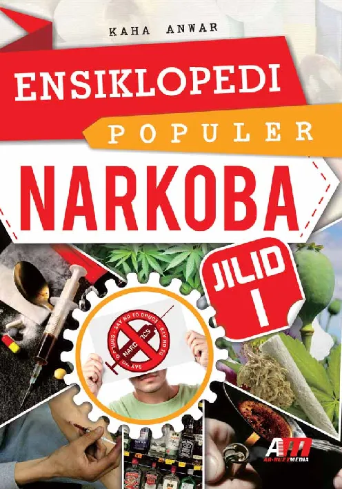 ENSIKLOPEDI POPULER NARKOBA JILID 1