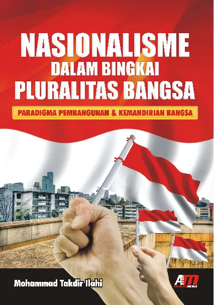Nasionalisme Dalam Bingkai Pluralitas Bangsa