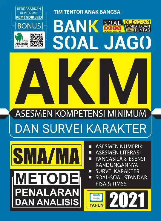 Bank Soal Jago AKM SMA/MA: Asesmen Kompetensi Minimum dan Survei Karakter SMA/MA